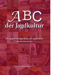 ABC der Jagdkultur