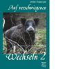 Auf verschwiegenen Wechseln 2