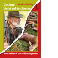 Die Jagd bleibt auf der Strecke