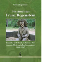 Forstmeister Franz Regenstein