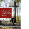 HEIMAT bleibst Du immer