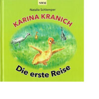 Karina Kranich: Die erste Reise