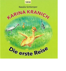 Karina2 Karina Kranich: Die erste Reise