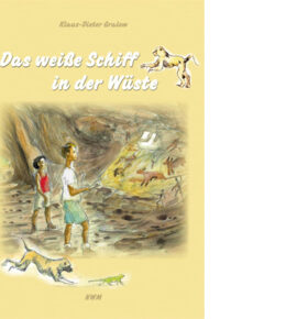 Das weiße Schiff in der Wüste