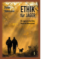ETHIK für Jäger