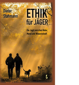 ETHIK für Jäger