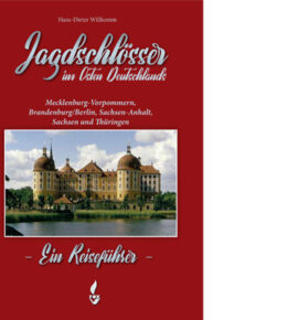 Jagdschlösser im Osten Deutschlands